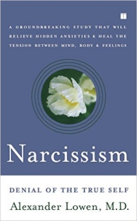 Narcissism: Denial of the True Self (1984)